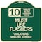 Signmission 10 Minute Active Loading Zone Must Use Flashers Violators Towed Alum Sign, 18" x 18", G-1818-24646 A-DES-G-1818-24646 - alternate 1